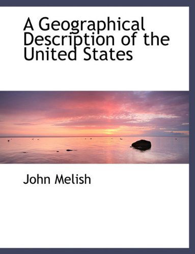 Cover for John Melish · A Geographical Description of the United States (Hardcover bog) (2010)