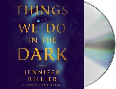 Cover for Jennifer Hillier · Things We Do in the Dark (CD) (2022)