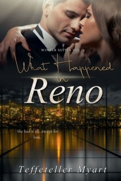 What Happened in Reno - Teffeteller Myart - Kirjat - Lulu Press, Inc. - 9781312348080 - tiistai 11. heinäkuuta 2023