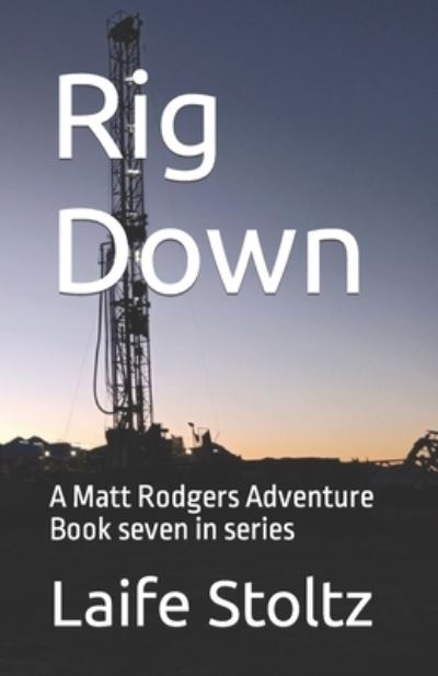 Cover for Laife Stoltz · Rig Down (Paperback Book) (2021)