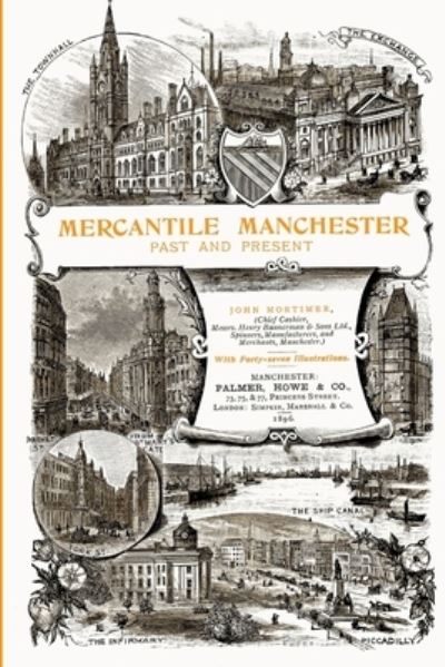 Cover for John Mortimer · Mercantile Manchester: Past and Present (Paperback Book) (2016)