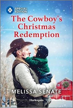 Melissa Senate · Cowboy's Christmas Redemption (Buch) (2024)