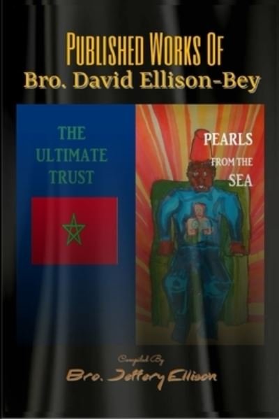 Cover for Bro Jeffery Ellison · Published Works of Bro. David Ellison-Bey (Buch) (2022)