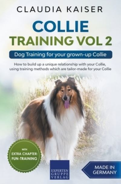 Cover for Claudia Kaiser · Collie Training Vol 2: Dog Training for Your Grown-up Collie (Paperback Book) (2020)