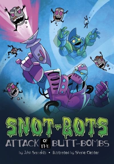 Cover for John Sazaklis · Attack of the Butt-Bombs! - Snot-Bots (Taschenbuch) (2023)