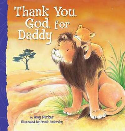 Cover for Amy Parker · Thank You, God, For Daddy (Board book) (2011)