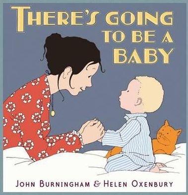 Cover for John Burningham · There's Going to Be a Baby (Paperback Book) (2011)