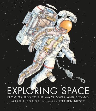 Cover for Martin Jenkins · Exploring Space: From Galileo to the Mars Rover and Beyond (Hardcover Book) (2017)