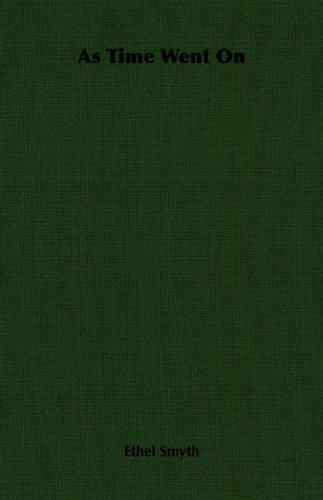 Cover for Ethel Smyth · As Time Went on (Pocketbok) (2007)