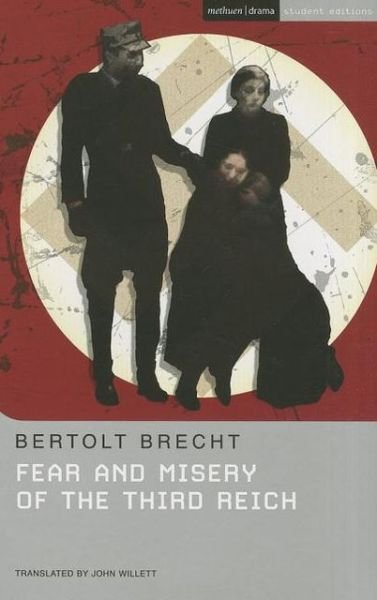 Fear and Misery of the Third Reich - Student Editions - Bertolt Brecht - Kirjat - Bloomsbury Publishing PLC - 9781408100080 - sunnuntai 23. elokuuta 2009