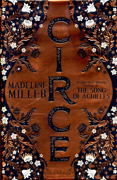 Cover for Madeline Miller · Circe: The stunning new anniversary edition from the author of international bestseller The Song of Achilles (Inbunden Bok) (2018)