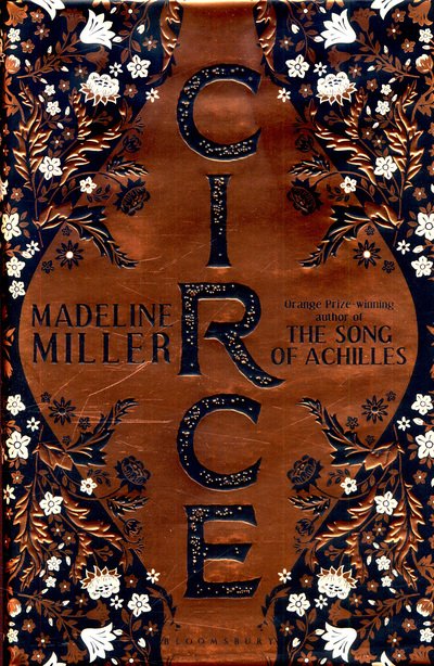 Cover for Madeline Miller · Circe: The No. 1 Bestseller from the author of The Song of Achilles (Hardcover bog) (2018)