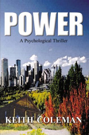 Cover for Keith Coleman · Power: a Psychological Thriller (Paperback Book) (2003)