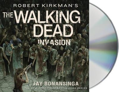 Cover for Jay Bonansinga · Robert Kirkman's The Walking Dead Invasion (CD) (2015)