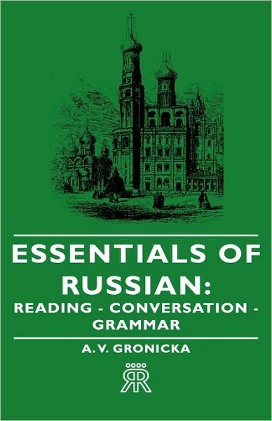 Cover for A. V. Gronicka · Essentials of Russian: Reading - Conversation - Grammar (Hardcover Book) [3rd edition] (2008)