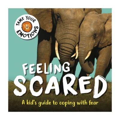 Cover for Susie Williams · Tame Your Emotions: Feeling Scared - Tame Your Emotions (Inbunden Bok) (2021)