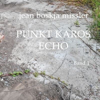 Jean Boskja Missler · Punkt Karos Echo (Paperback Book) (2021)