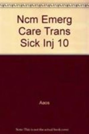 Cover for John Doe · Ncm: Emerg Care &amp; Trans Sick I (Paperback Book) (2010)