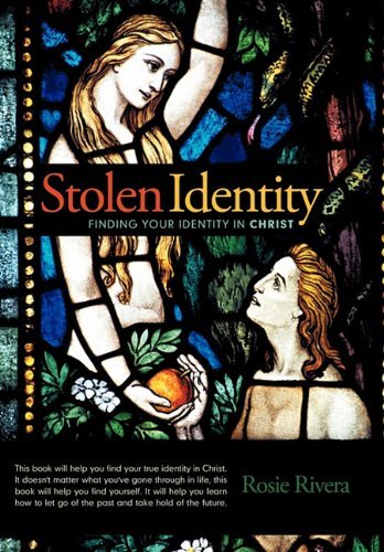 Cover for Rosie Rivera · Stolen Identity: Finding Your Identity in Christ (Hardcover Book) (2010)