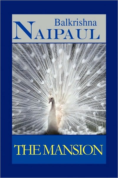 Cover for Balkrishna Naipaul · The Mansion (Paperback Book) (2010)