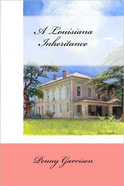 Cover for Penny Garrison · A Louisiana Inheritance (Paperback Book) (2010)