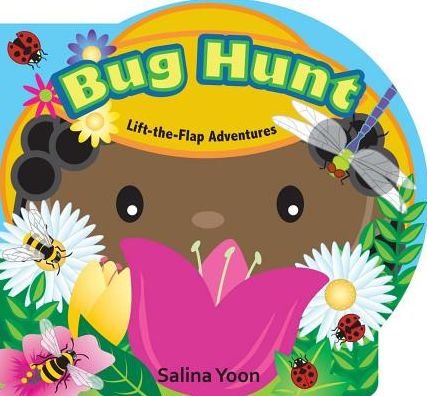 Cover for Salina Yoon · Bug Hunt - Lift-the-Flap Adventures (Board book) (2017)