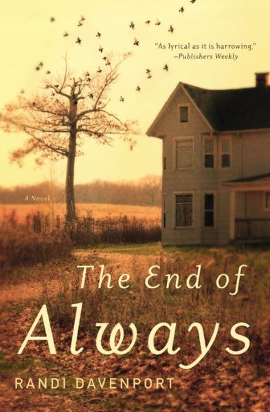 Cover for Randi Davenport · The End of Always: A Novel (Paperback Book) (2015)