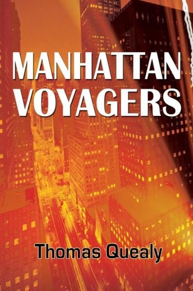 Cover for Thomas Quealy · Manhattan Voyagers (Paperback Book) (2013)