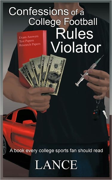 Cover for Lance · Confessions of a College Football Rules Violator (Paperback Book) (2011)