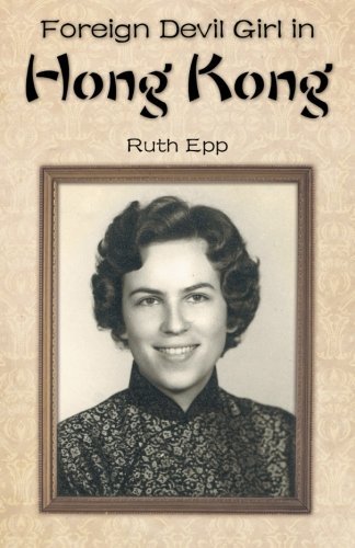 Cover for Ruth Epp · Foreign Devil Girl in Hong Kong (Pocketbok) (2012)