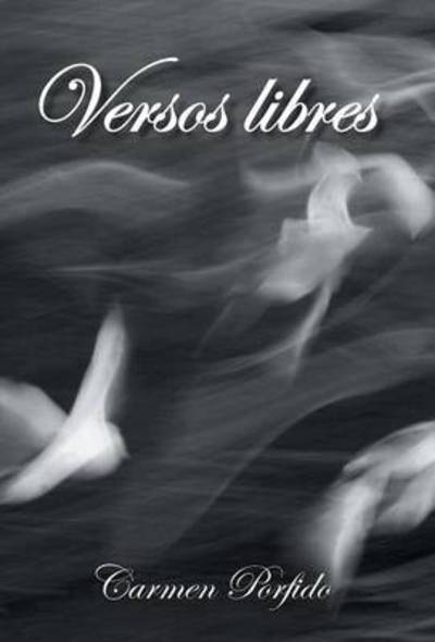 Cover for Carmen Porfido · Versos Libres (Innbunden bok) (2013)