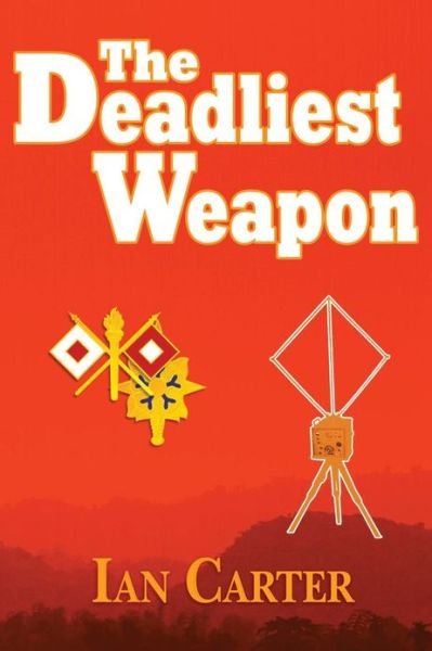 Cover for Ian Carter · The Deadliest Weapon (Paperback Book) (2013)
