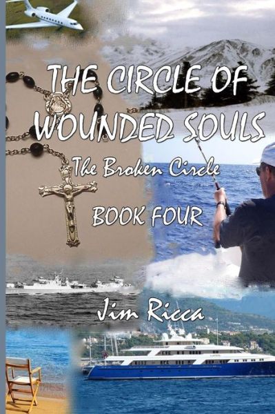 Cover for Jim Ricca · The Circle of Wounded Souls Book Four: the Broken Circle (Paperback Book) (2012)