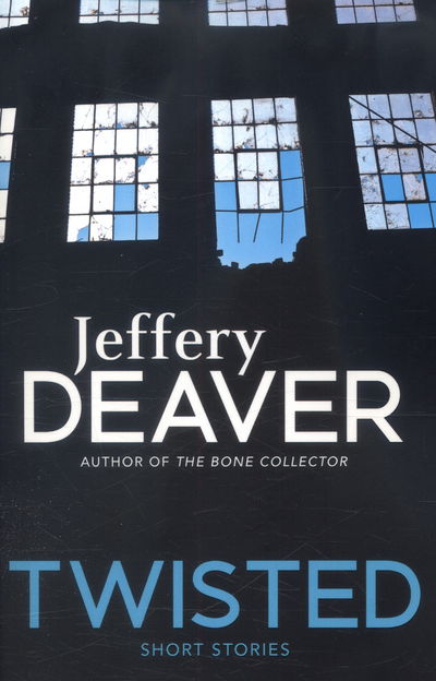 Twisted - Jeffery Deaver - Livros - Hodder & Stoughton - 9781473632080 - 15 de dezembro de 2016