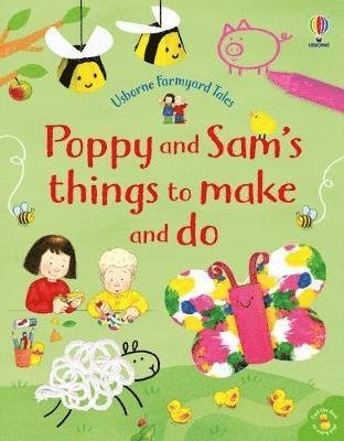 Poppy and Sam's Things to Make and Do - Farmyard Tales Poppy and Sam - Kate Nolan - Bøker - Usborne Publishing Ltd - 9781474990080 - 28. april 2022