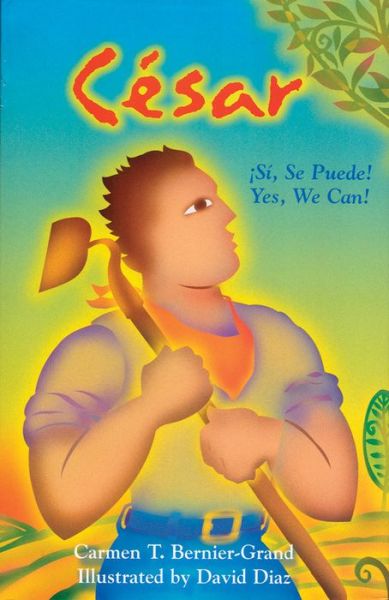 Cover for Carmen T. Bernier-Grand · Cesar (Spanish Edition): Si, se puede! (Paperback Book) [Spanish edition] (2014)