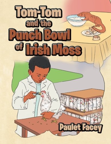 Cover for Paulet Facey · Tom-tom and the Punch Bowl of Irish Moss (Paperback Book) (2012)