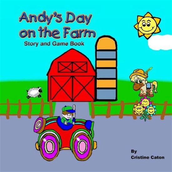 Cover for Cristine Caton · Andy's Day on the Farm (Paperback Bog) (2012)