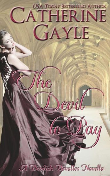 Cover for Catherine Gayle · The Devil to Pay (Pocketbok) (2013)