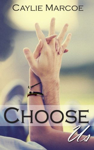 Cover for Caylie Marcoe · Choose Us (Paperback Book) (2014)