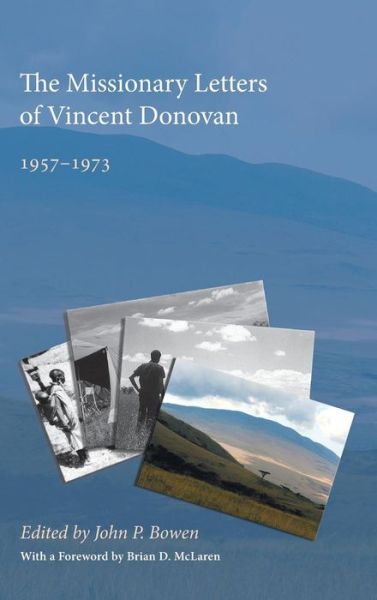 Cover for Brian D McLaren · The Missionary Letters of Vincent Donovan (Hardcover Book) (2011)