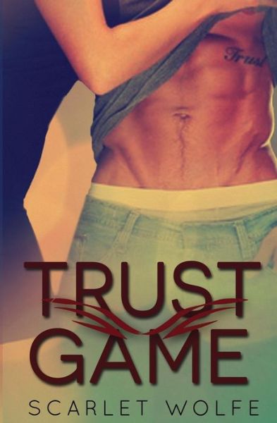 Cover for Scarlet Wolfe · Trust Game (Paperback Book) (2014)