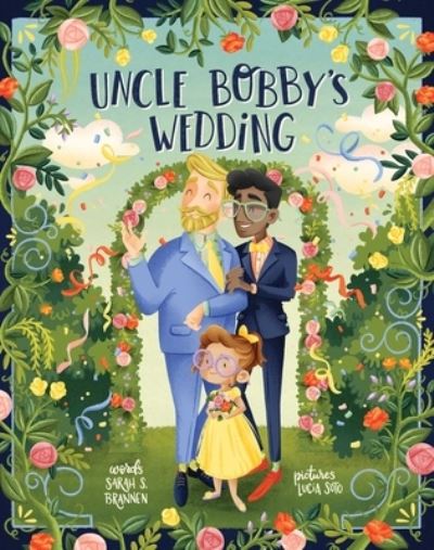 Uncle Bobby's Wedding - Sarah S. Brannen - Books - Little Bee Books Inc. - 9781499810080 - May 12, 2020