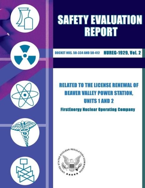 Cover for U S Nuclear Regulatory Commission · Safety Evaluation Report Related to the License Renewal of Beaver Valley Power Station, Units 1 and 2 (Paperback Book) (2014)