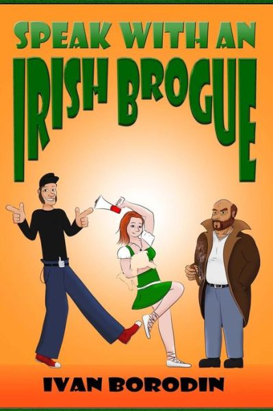 Cover for Ivan Borodin · Speak with an Irish Brogue (Paperback Book) (2015)