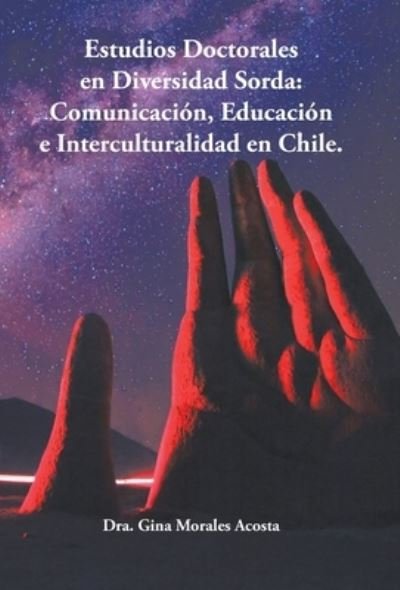 Cover for Dra Gina Morales Acosta · Estudios Doctorales En Diversidad Sorda (Inbunden Bok) (2019)