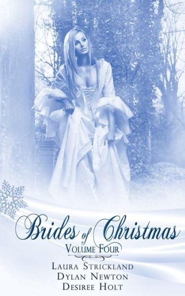 Cover for Laura Strickland · Brides Of Christmas Volume Four (Paperback Book) (2015)
