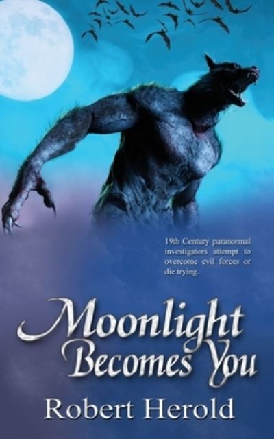 Cover for Robert Herold · Moonlight Becomes You (Paperback Book) (2021)