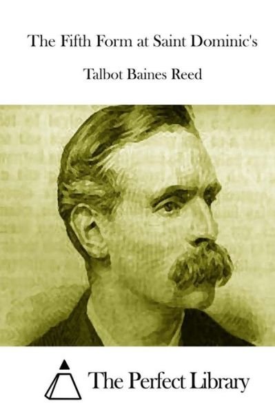 Cover for Talbot Baines Reed · The Fifth Form at Saint Dominic's (Paperback Book) (2015)