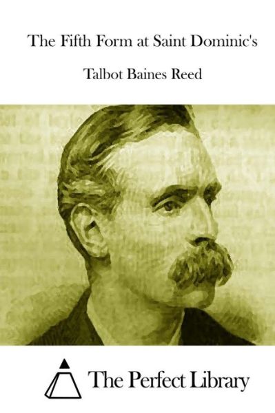 Cover for Talbot Baines Reed · The Fifth Form at Saint Dominic's (Pocketbok) (2015)